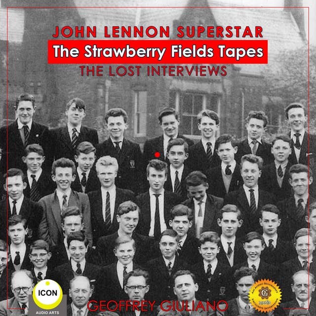 John Lennon Superstar: The Strawberry Fields Tapes – The Lost Interviews