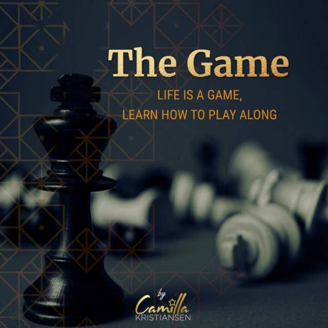 The Game! Life is a game, learn how to play along!
