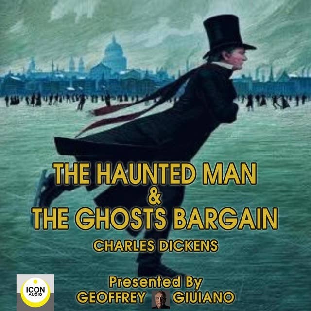 The Haunted Man & The Ghost's Bargain