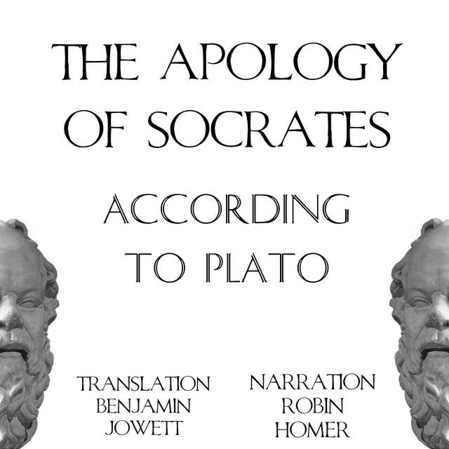 The Apology of Socrates According to Plato