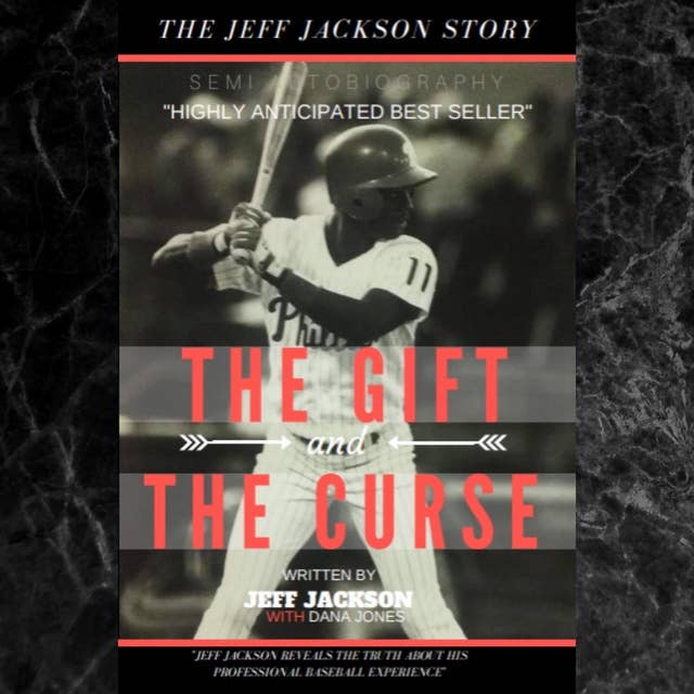 The Gift and the Curse "the Jeff Jackson Story"