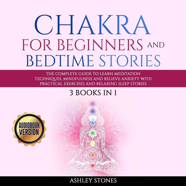 Chakra for Beginners and Bedtime Stories: 3 books in 1