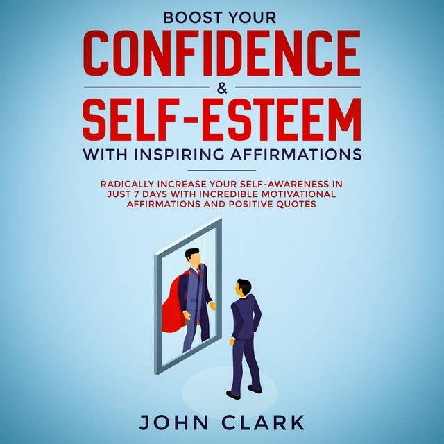 Boost your confidence & self esteem with inspiring affirmations