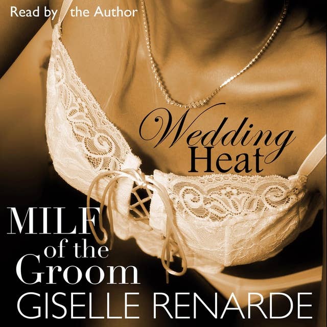 Wedding Heat: MILF of the Groom