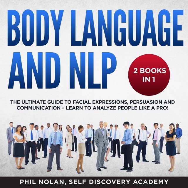 Body Language and NLP: 2 Books in 1