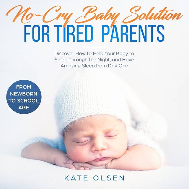 No cry Baby solutions for tired parents