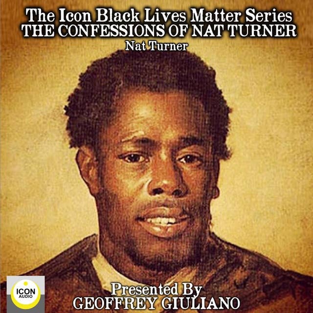 The Icon Black Lives Matter Series: The Confessions of Nat Turner