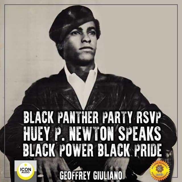 Black Panther Party RSVP: Huey P. Newton, Black Power Black Pride