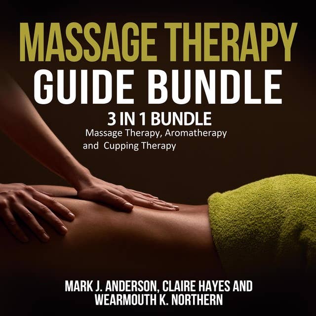 Massage Therapy Guide Bundle: 3 in 1 Bundle
