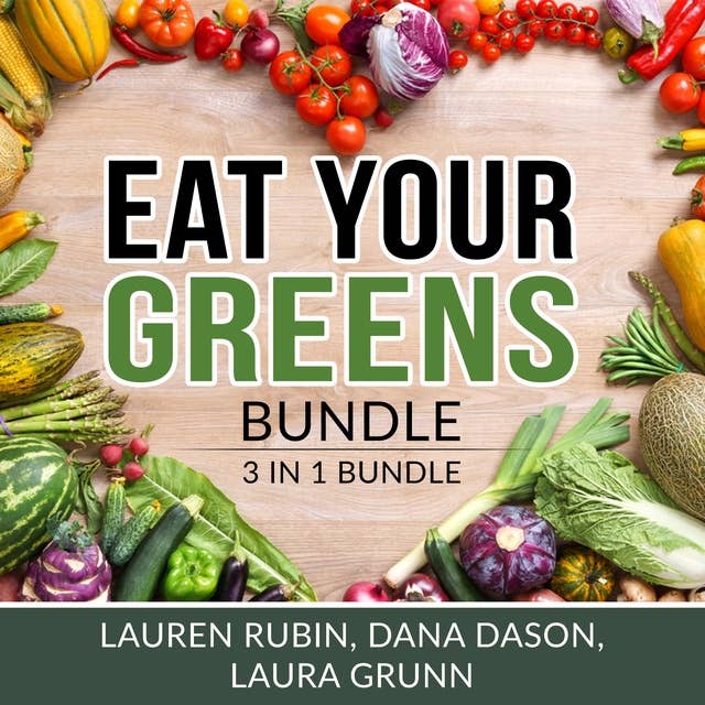 Eat Your Greens Bundle: 3 in 1 Bundle