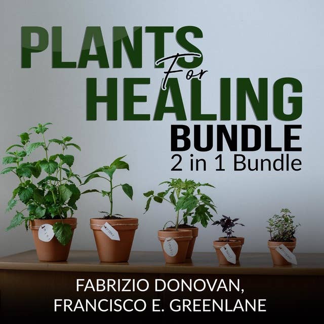 Plants for Healing Bundle: 2 in 1 Bundle