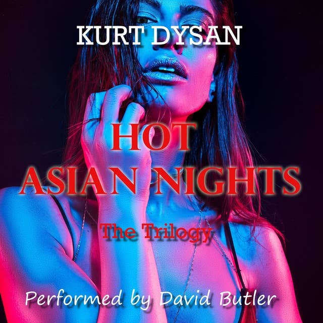 Hot Asian Nights: The Trilogy