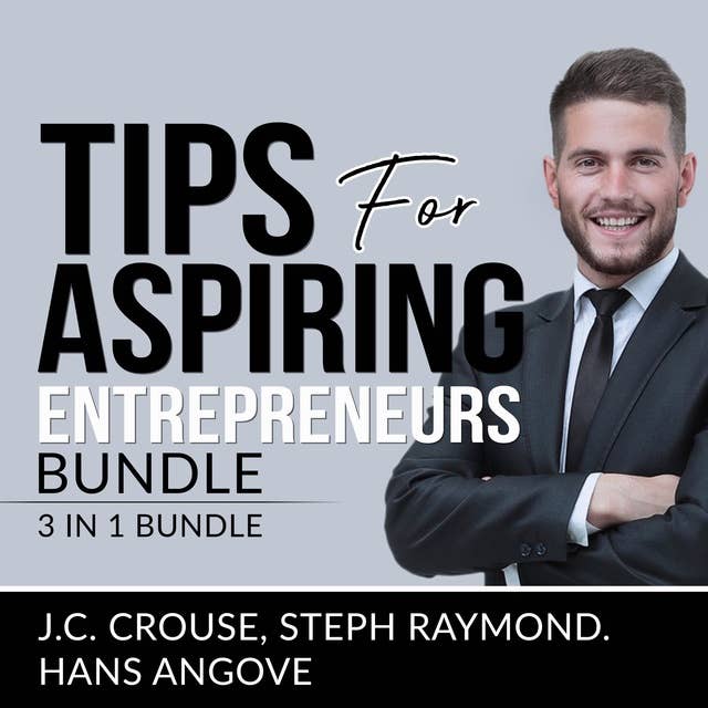 Tips for Aspiring Entrepreneurs Bundle: 3 in 1 Bundle