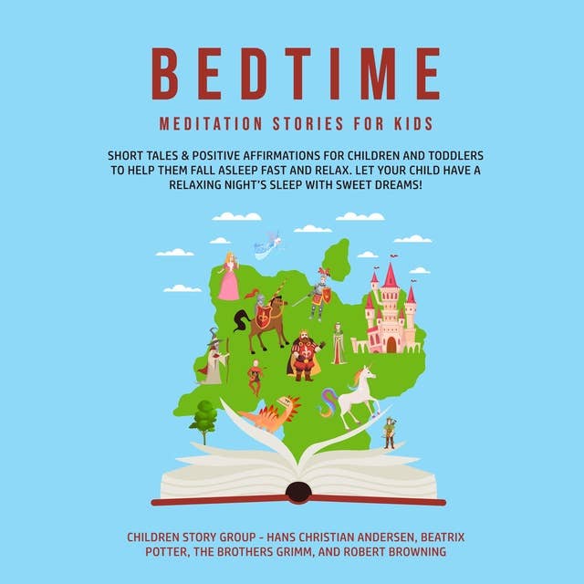 Cover for Bedtime Meditation Stories for Kids: Short Tales & Positive Affirmations for Children and Toddlers to Help Them Fall Asleep Fast and Relax. Let Your Child have a Relaxing Night’s Sleep with Sweet Dreams!