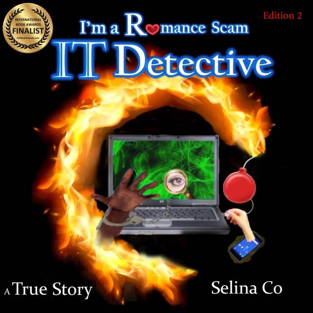 I'm a Romance Scam IT Detective (Edition 2)