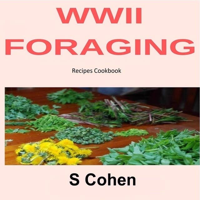 Cover for WWII Foraging Recipes Cookbook