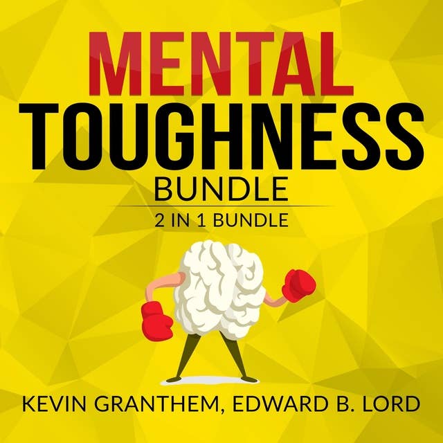 Mental Toughness Bundle: 2 in 1 Bundle, Mental Strength, Mind to Matter