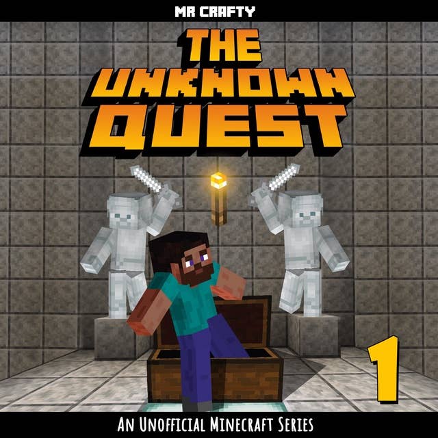 Cover for The Unknown Quest: An Unofficial Minecraft Series