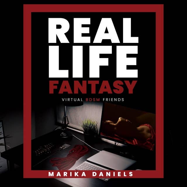 Real Life Fantasy: My virtual BDSM