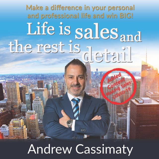 Life Is Sales And The Rest Is Detail