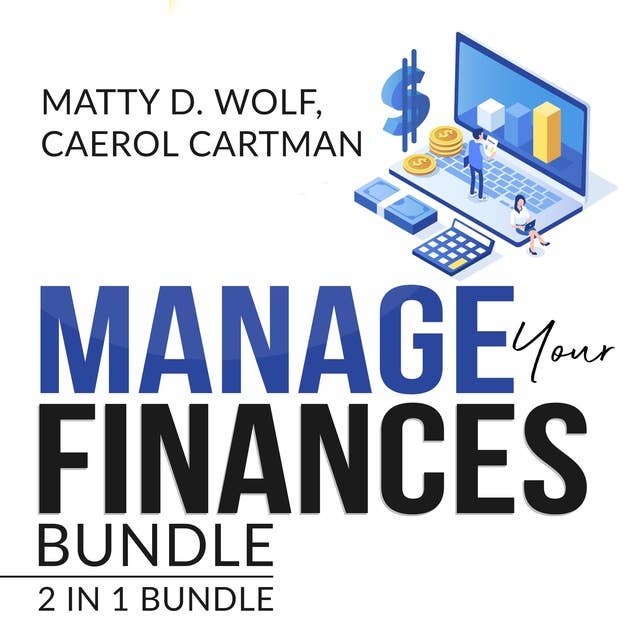 Manage Your Finances Bundle: 2 in 1 Bundle, Getting Out of Debt, and Budgeting Plan