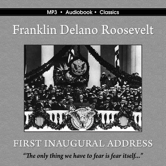 Cover for The First Inaugural Address of Franklin Delano Roosevelt