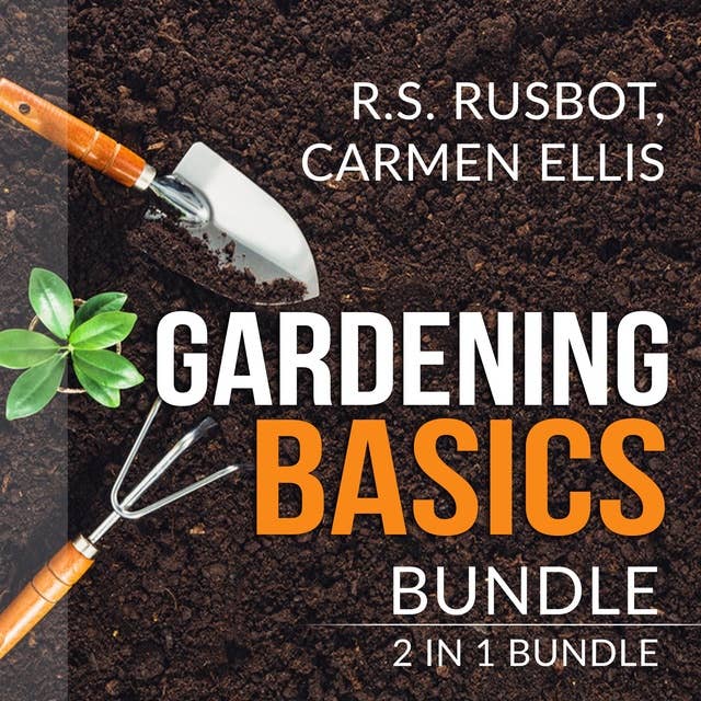 Gardening Basics Bundle: 2 in 1 Bundle, The Backyard Homestead, and Gardening Basics for Dummies