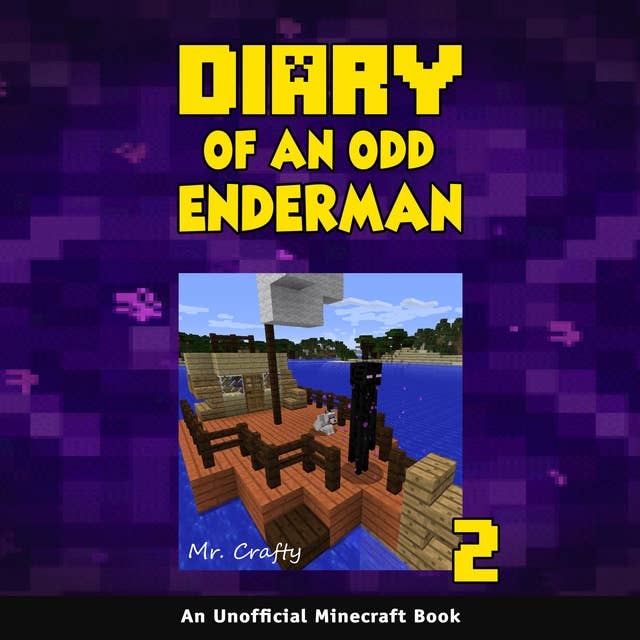 Cover for Diary of an Odd Enderman Book 2: An Unofficial Minecraft Book