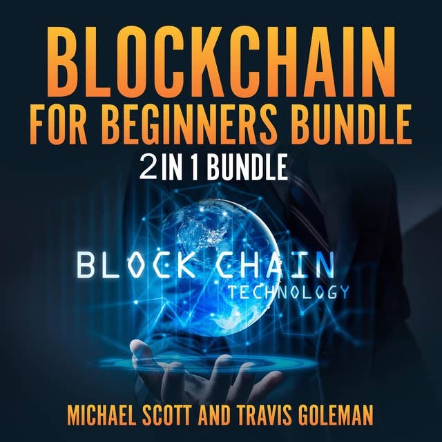 Blockchain for Beginners Bundle: 2 in 1 Bundle, Cryptocurrency, Cryptocurrency Trading