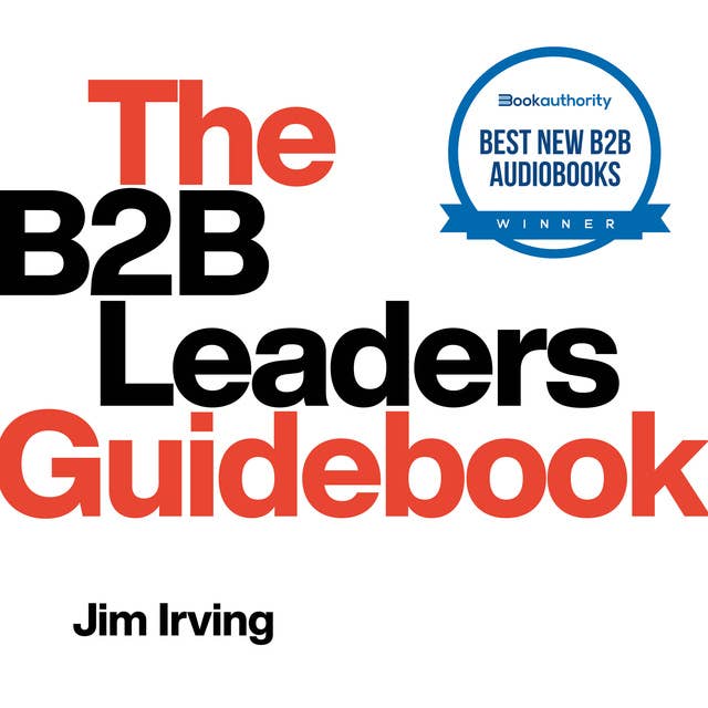 The B2B Leaders Guidebook