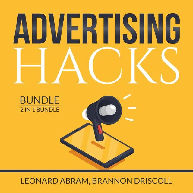 Advertising Hacks Bundle: 2 in 1 Bundle, The Website Advertising and The Advertising Concept