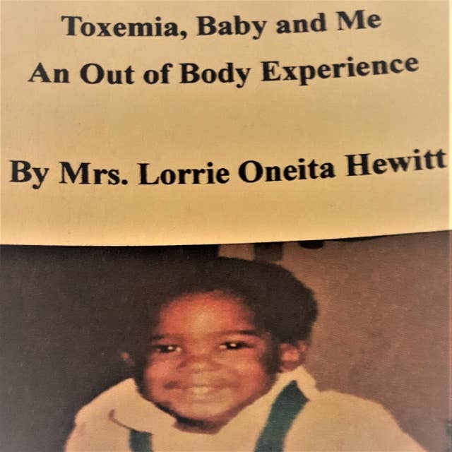 Toxemia, Baby and Me An Out of Body Experience