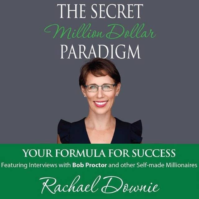 The Secret Million Dollar Paradigm - Your Formula For Success