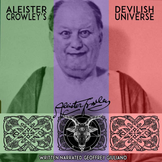 Aleister Crowley's Devilish Universe