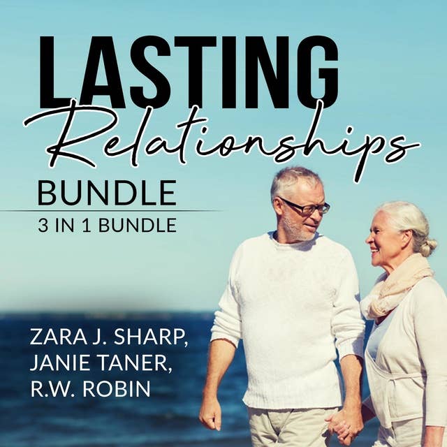 Lasting Relationships Bundle: 3 in 1 Bundle, Healthy Relationships, Happy Relationship, and Never Eat Alone