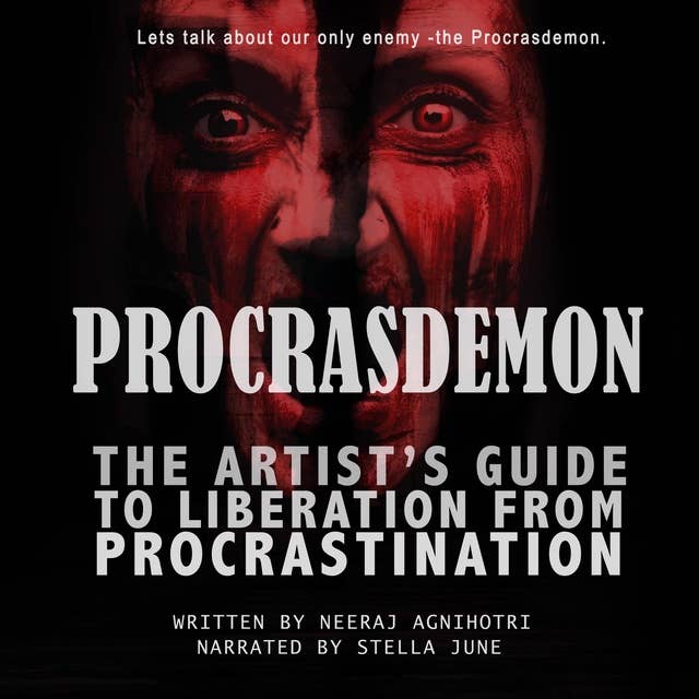 Procrasdemon: The Artist's Guide to Liberation From Procrastination