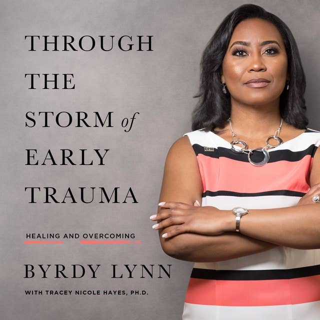 Through the Storm of Early Trauma
