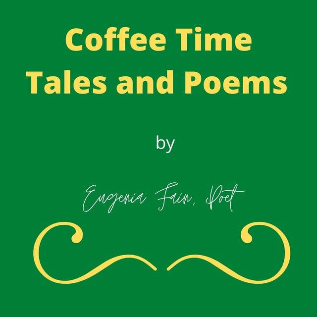Coffee Time Tales and Poems