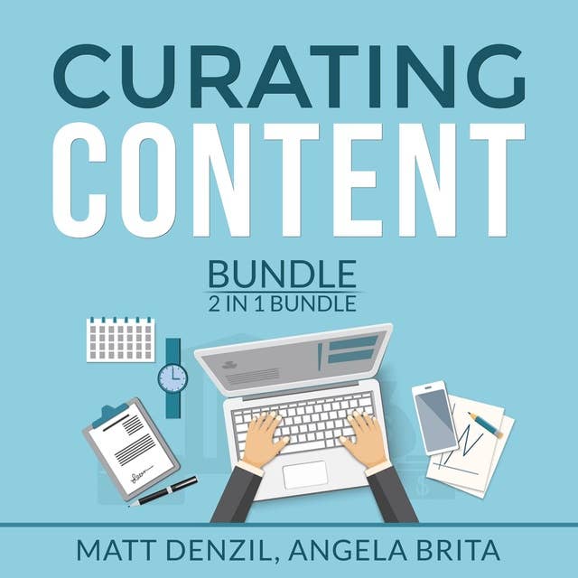 Curating Content Bundle, 2 in 1 Bundle: Content Machine and Manage Content