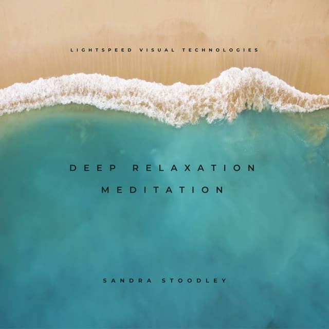 Deep Relaxation Meditation