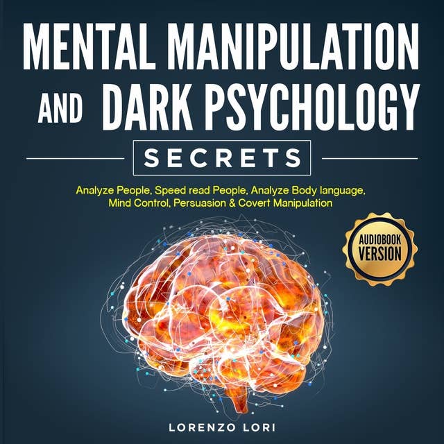 Mental Manipulation And Dark Psychology Secrets