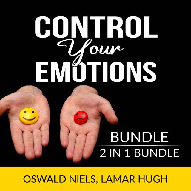 Control Your Emotions Bundle, 2 in 1 Bundle:The Emotion Code and Manage my Emotions