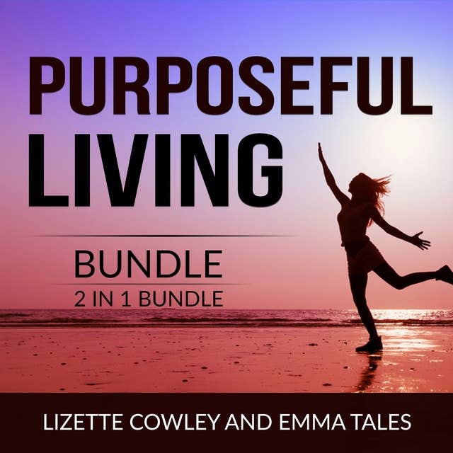 Purposeful Living Bundle, 2 in 1 Bundle: You Were Born For This and Your Purpose in Life