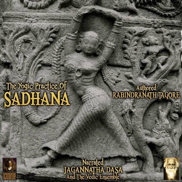 The Yogic Practice Of Sadhana