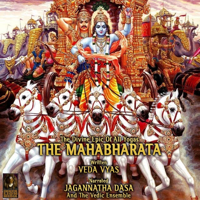The Divine Epic Of All Yogas : The Mahabharata