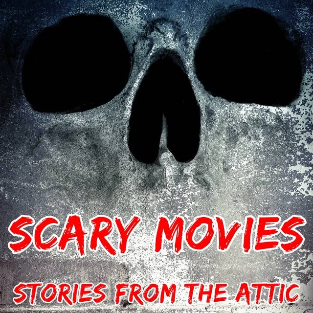 Scary Movies: A Short Horror Story