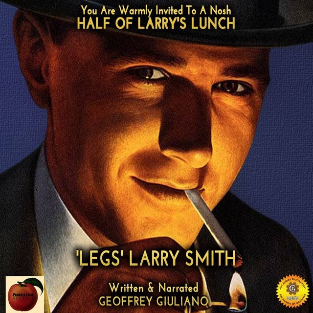 You Are Warmly Invited To A Nosh - Half Of Larry's Lunch: 'Legs' Larry Smith