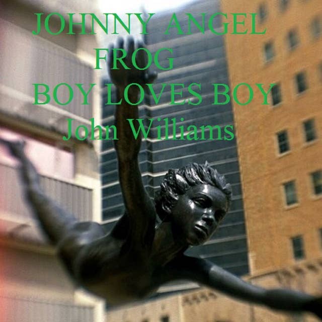Johnny Angel Frog Boy Loves Boy