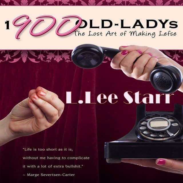 1-900-OLD-LADYs: The Lost Art of Making Lefse