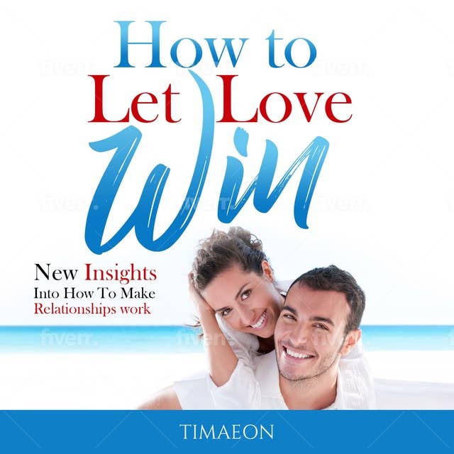 How to Let Love Win!